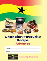 Ghanaian Favourite Recipes: Advance 9694692172 Book Cover