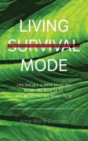 Living Survival Mode 1773706055 Book Cover