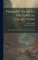 Primary Sources, Historical Collections: Russia and Europe, With a Foreword by T. S. Wentworth 1022250949 Book Cover