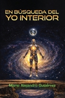 En busca del yo interior (Spanish Edition) B0HFB84TWV Book Cover