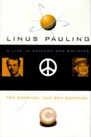 Linus Pauling: A Life in Science and Politics 0465006728 Book Cover