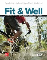 Fit & Well: Core Concepts and Labs in Physical Fitness and Wellness Loose Leaf Edition with Connect Access Card 1259764087 Book Cover