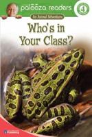 Who's in Your Class?, Level 4 (Lithgow Palooza Readers) 0769642446 Book Cover