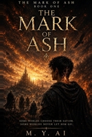 The Mark of Ash B0HBXLBJC5 Book Cover