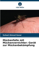 Mückenfalle mit Mückenvernichter: Gerät zur Mückenbekämpfung (German Edition) 6203083127 Book Cover