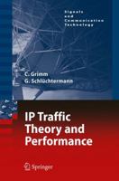 IP-Traffic Theory and Performance (Signals and Communication Technology) 3642089542 Book Cover