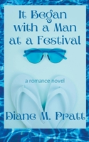 It Began with a Man at a Festival B0BGNCD1Y5 Book Cover