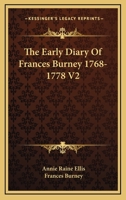 The Early Diary Of Frances Burney 1768-1778 V2 1018477241 Book Cover