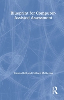Blueprint for Computer-assisted Assessment 0415287049 Book Cover