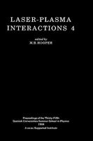 Laser-Plasma Interactions 4 (Sussp 35) B017WOFVMI Book Cover