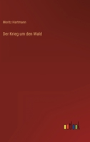 Der Krieg um den Wald 8027311950 Book Cover