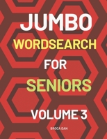 Jumbo Wordsearch for Seniors Volume 3: 200 Stimulating Puzzles in Large Print B091GXW9H4 Book Cover