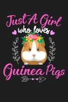 Just A Girl Who Loves Guinea Pigs: Guinea Pig Gifts For Women - Lined Paperback Notebook Journal With Daily Planner To Write In 1692692038 Book Cover