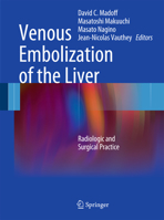 Venous Embolization of the Liver: Radiologic and Surgical Practice 1447159500 Book Cover