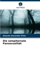Die sempiternale Pansexualität 6203638846 Book Cover
