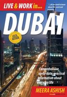 Live and Work in Dubai: Comprehensive, Up-To-Date, Practical Information about Everyday Life 1845283538 Book Cover