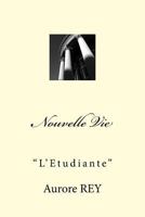 Nouvelle Vie: "L'Etudiante" 1500750182 Book Cover