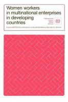 Women Workers in Multinational Enterprises in Developing Countries/Ilo432 9221005321 Book Cover