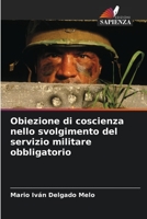 Obiezione di coscienza nello svolgimento del servizio militare obbligatorio (Italian Edition) 6206478009 Book Cover