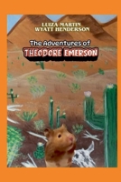 The Adventures of Theodore Emerson B0GR22QBMS Book Cover