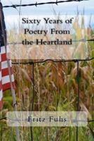 Sixty Years of Poetry from the Heartland 153742470X Book Cover