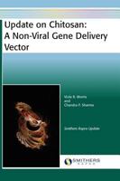 Update on Chitosan: A Non-Viral Gene Delivery Vector 1847356664 Book Cover