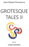 Grotesque Tales II: Exile B08X7N82RW Book Cover
