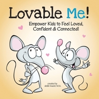 Lovable Me! (The I AM LOVE Series.) 0997711566 Book Cover