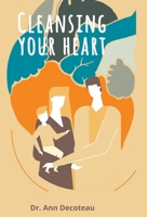 Cleaning Your Heart: Cleaning Your Heart 1105964086 Book Cover