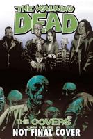 The Walking Dead: The Covers Volume 2 1607065959 Book Cover