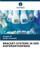 Bracket-Systeme in Der Kieferorthopädie (German Edition) 6630387147 Book Cover