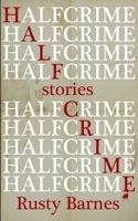 Half Crime B0CQ3L9SK9 Book Cover