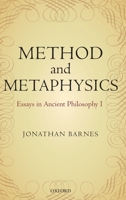 Method and Metaphysics: Essays in Ancient Philosophy I 0198709382 Book Cover
