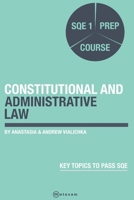 Constitutional and Administrative Law.: SQE 1 Prep Course 1917053010 Book Cover