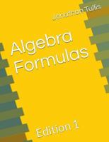 Algebra Formulas: Edition 1 1974556883 Book Cover