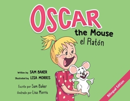 Oscar the Mouse el Raton (Spanish Edition) B0DPN7J2L8 Book Cover