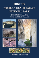 Hiking Western Death Valley National Park: Panamint, Saline, and Eureka Valley 0965917851 Book Cover