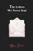 The Letters We Never Sent 1981520171 Book Cover