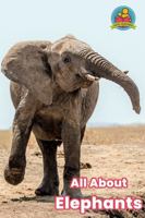 All about Elephants 164824016X Book Cover