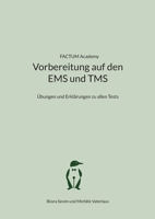 Vorbereitung auf den EMS und TMS: Übungen und Erklärungen zu allen Tests 3756886379 Book Cover