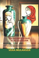 Os segredos que elas guardam: A vida de duas mulheres que desafiam convenções para mostrar que são donas do seu corpo, do seu erotismo, da sua vontade, do seu destino (Portuguese Edition) B0DSWCTD1V Book Cover