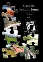 Out of the Prison House 1468550217 Book Cover