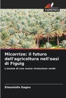 Micorrize: il futuro dell'agricoltura nell'oasi di Figuig (Italian Edition) 6208348854 Book Cover