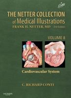 The Netter Collection of Medical Illustrations: Cardiovascular System: Volume 8 1455742295 Book Cover