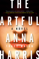 The Artful Anna Harris: A Novel 1037803604 Book Cover
