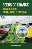 Seeds of Change Advance in Sustainable Farming 9348037811 Book Cover