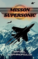 Mission Supersonic 1965487238 Book Cover