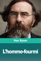 L'homme-fourmi (French Edition) 3694214739 Book Cover