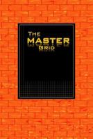 The MASTER GRID - Orange Brick 136495107X Book Cover