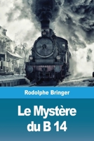 Mystère Du B 14 396787110X Book Cover